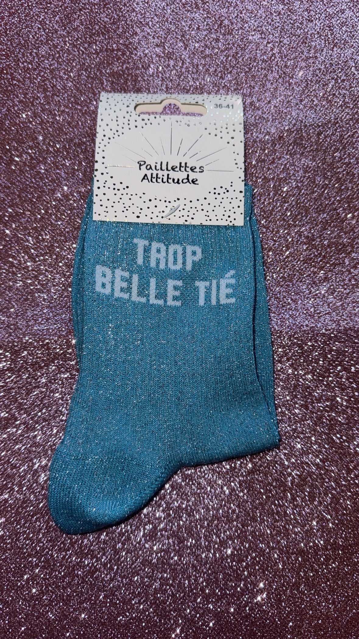 Chaussettes pailletée de ville 36/41 « Trop belle tié »