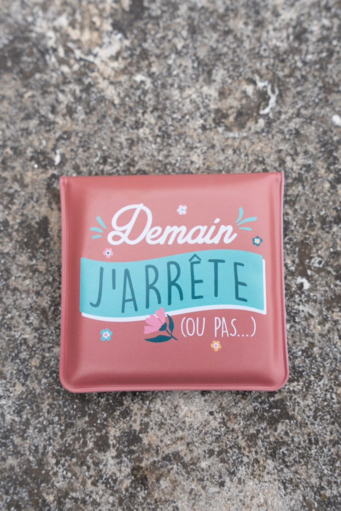 Cendrier de poche « demain j’arrête ou pas »