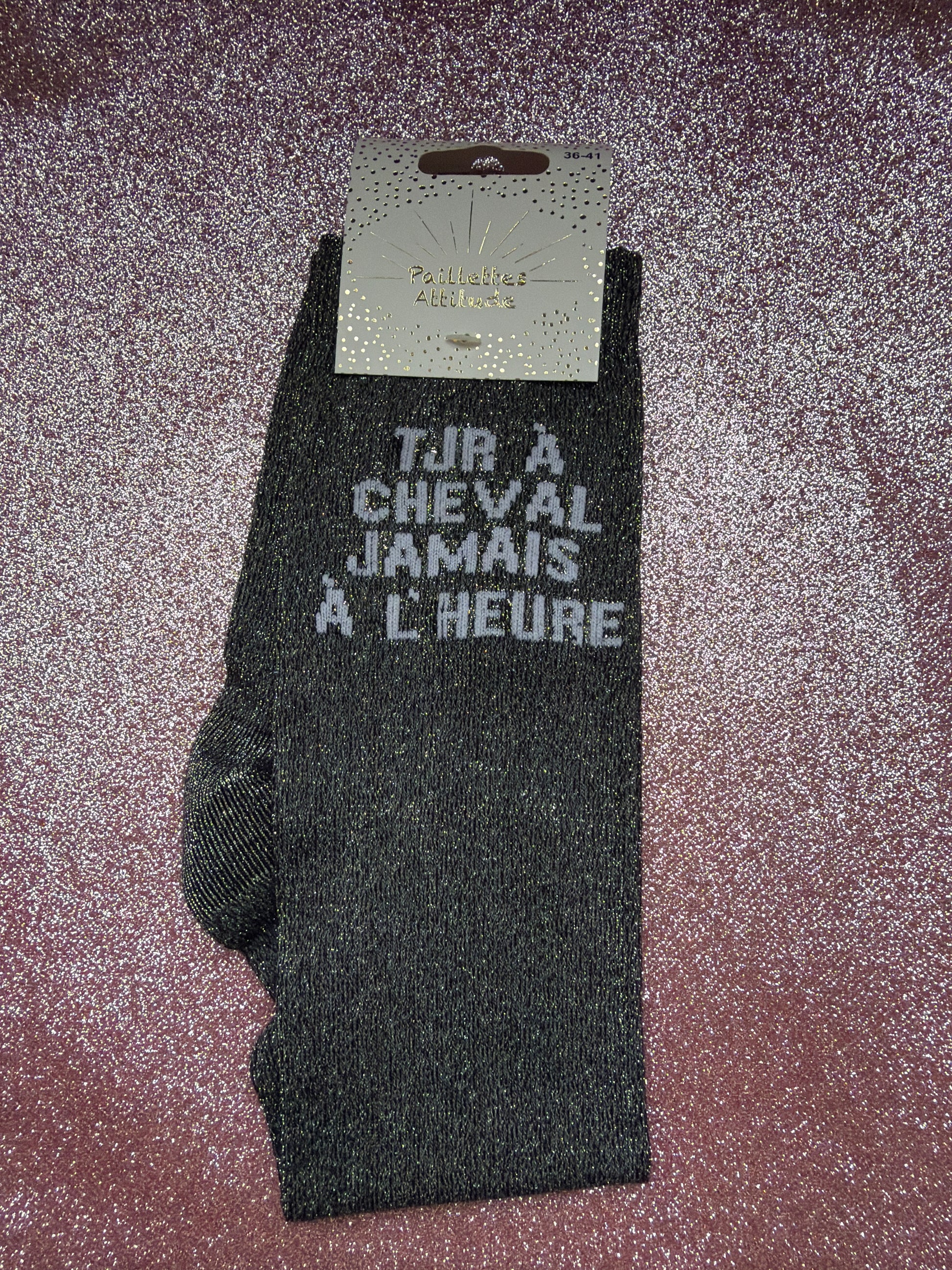 chaussette pailletée TJR À CHEVAL JAMAIS À L’HEURE 36/41