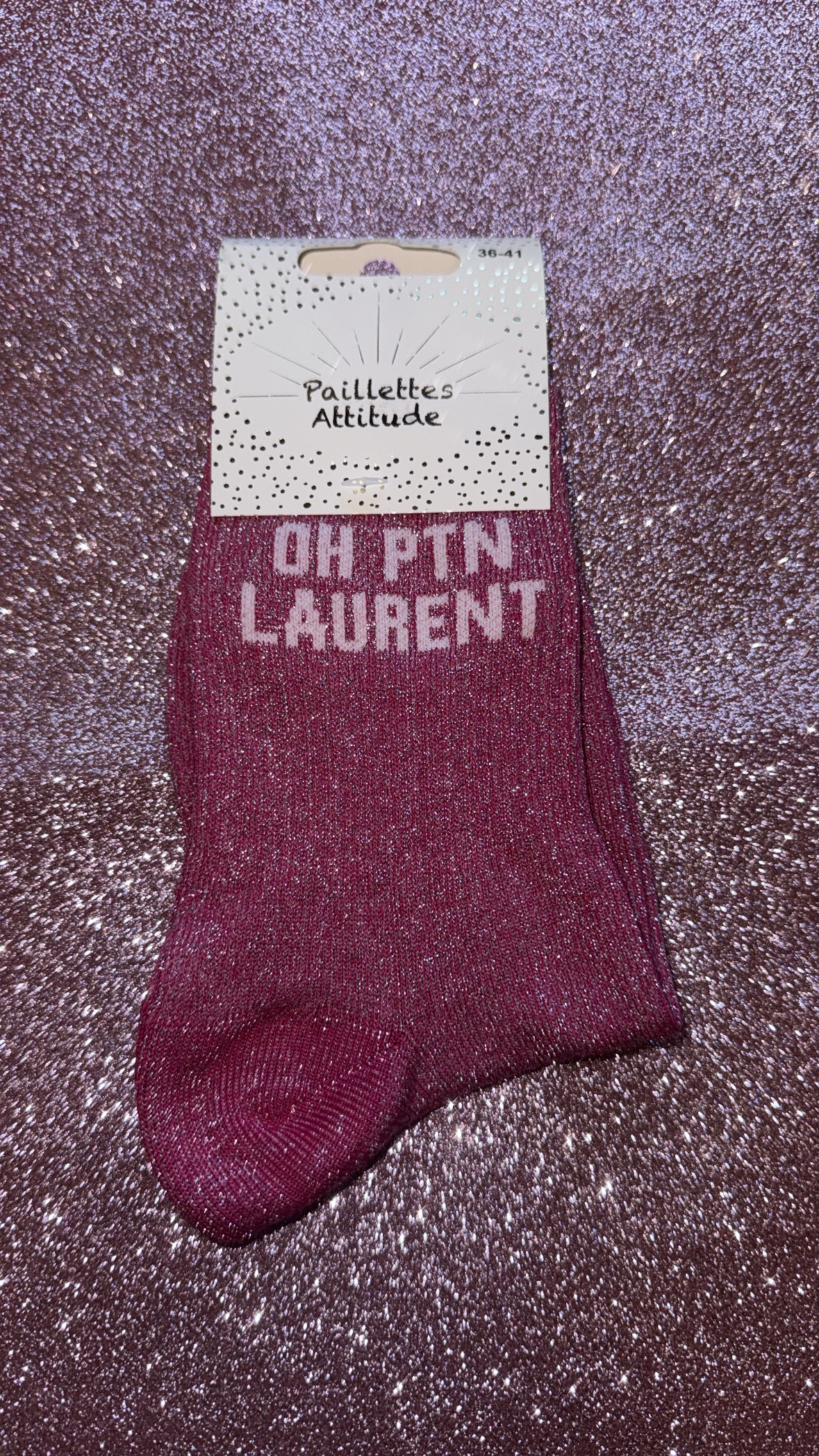 Chaussettes de ville pailletée 36/41 « Oh ptn Laurent »