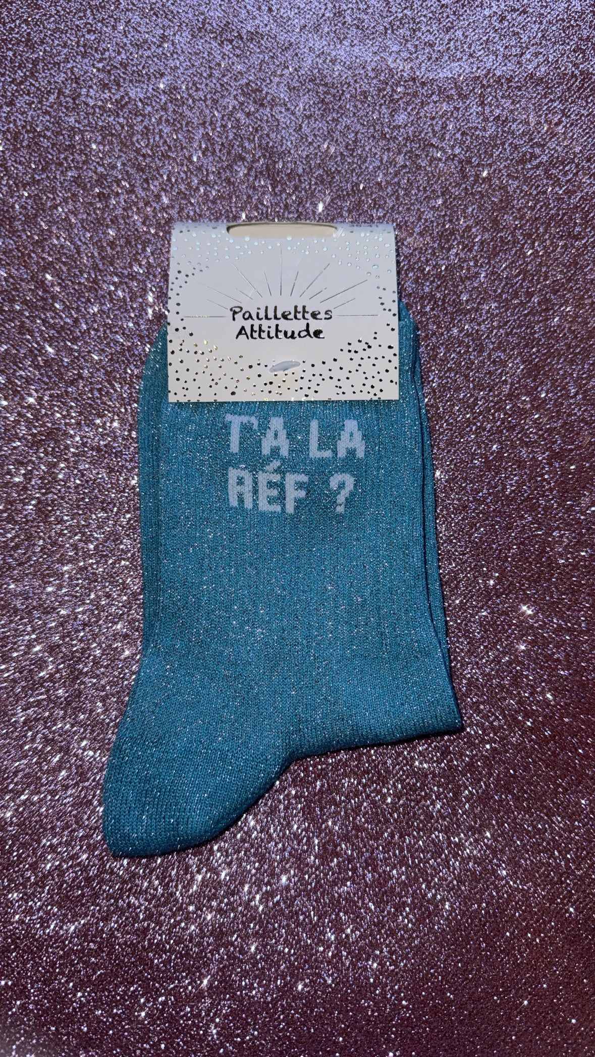 Chaussette de ville pailletée 36/41 « T’a la réf »