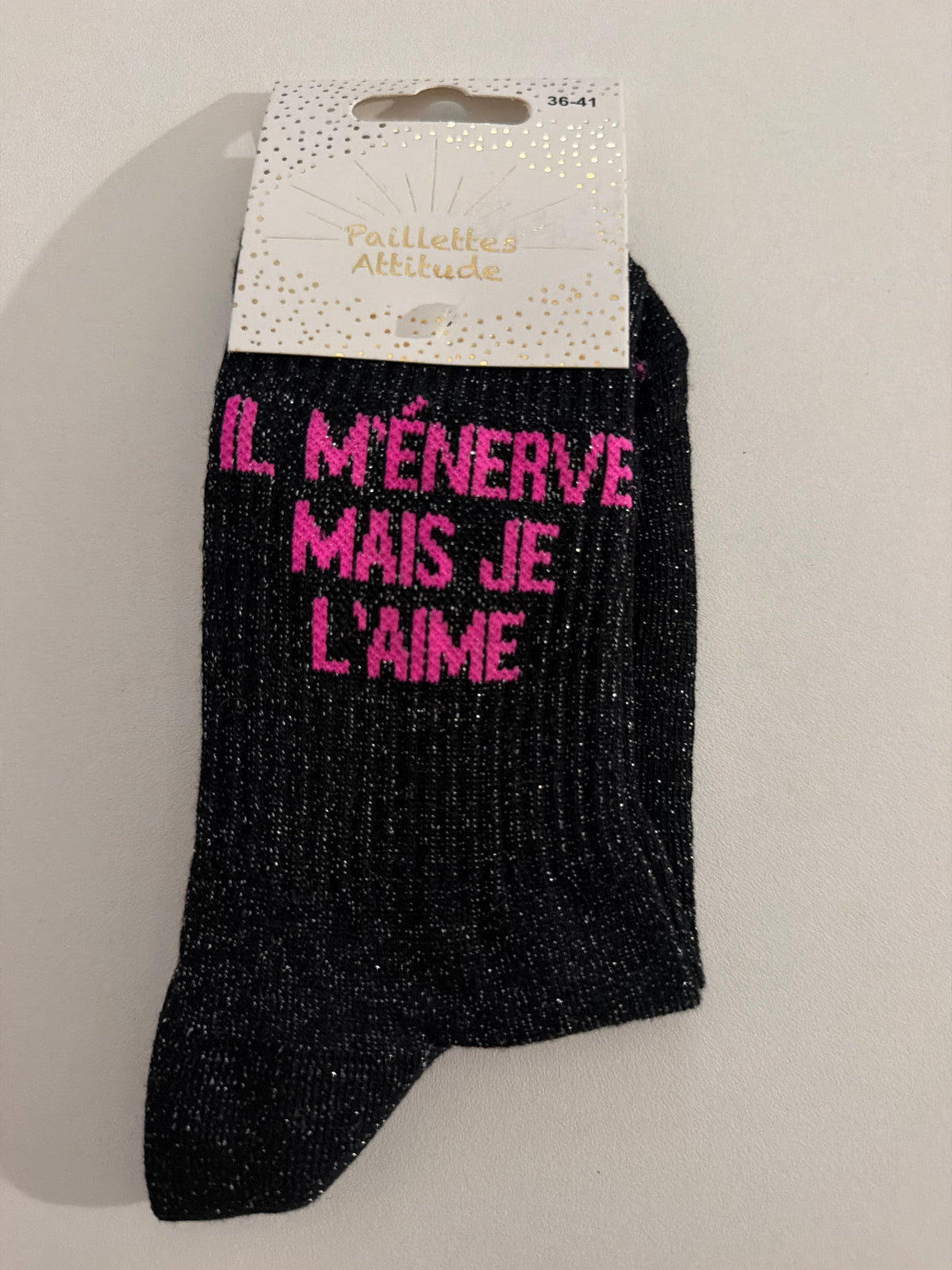 Chaussette de ville pailletée 36-41 IL M’ÉNERVE MAIS JE L’AIME